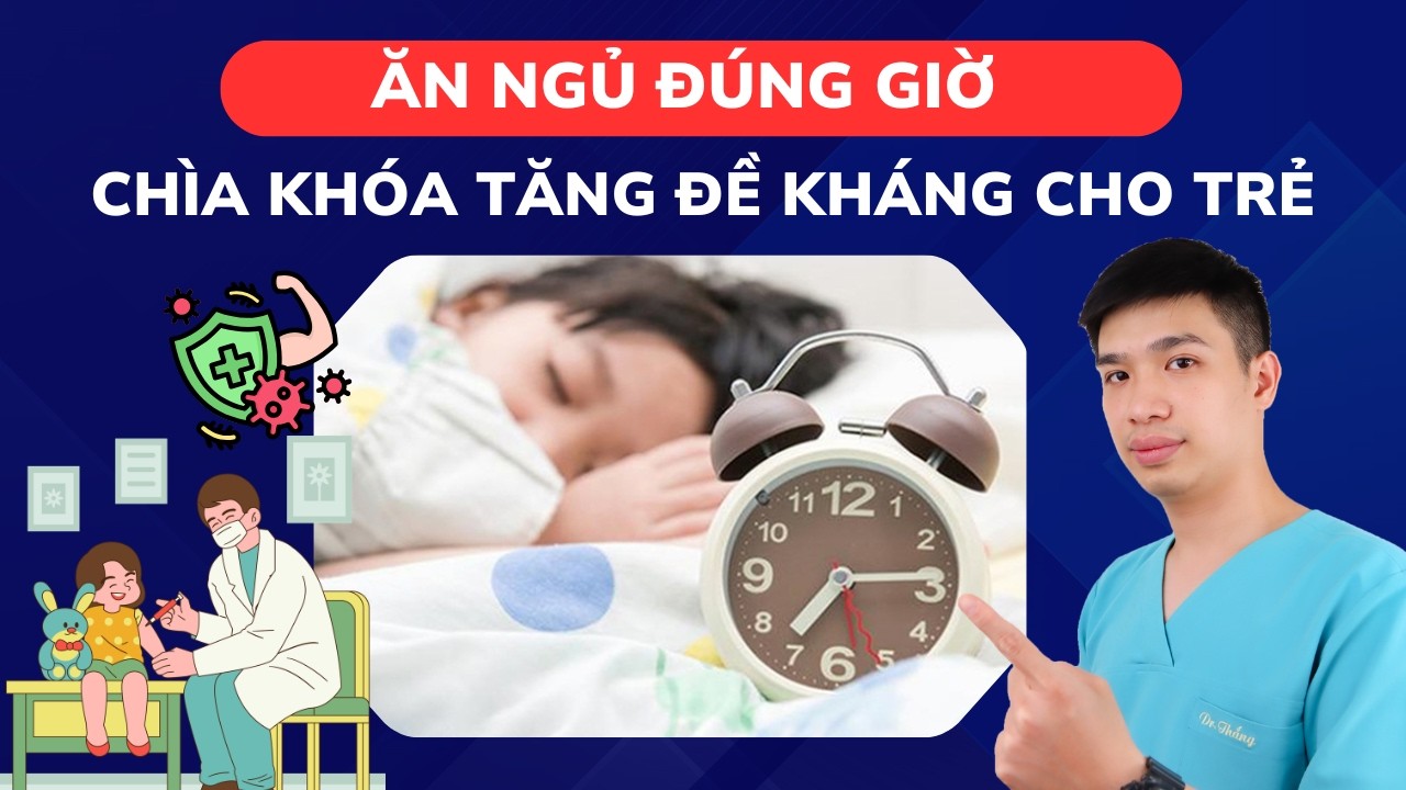 Bí quyết tăng đề kháng chỉ từ thói quen ăn ngủ đúng giờ 